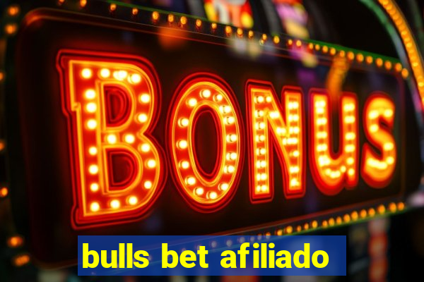 bulls bet afiliado