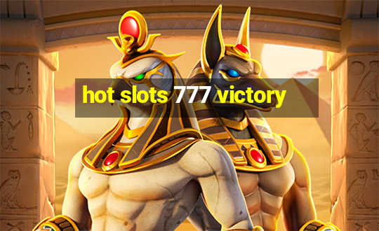 hot slots 777 victory