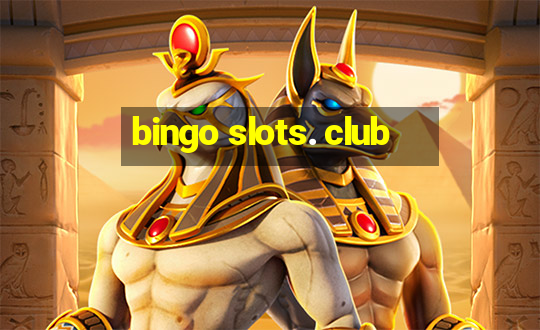 bingo slots. club