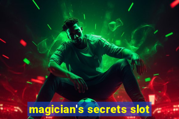 magician's secrets slot