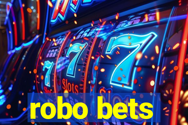 robo bets