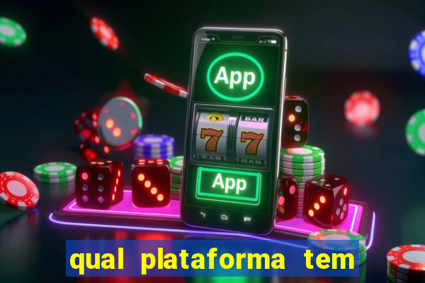 qual plataforma tem o fortune tiger