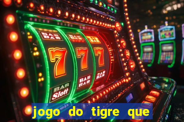 jogo do tigre que aposta 1 real