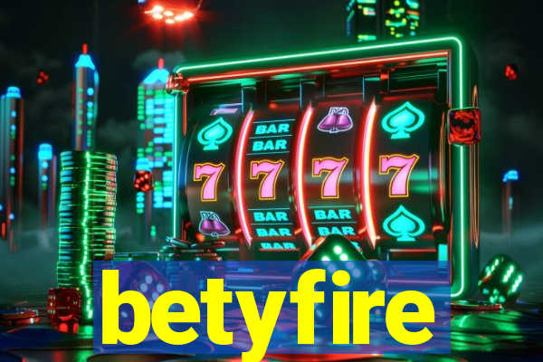 betyfire