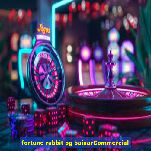 fortune rabbit pg baixarCommercial