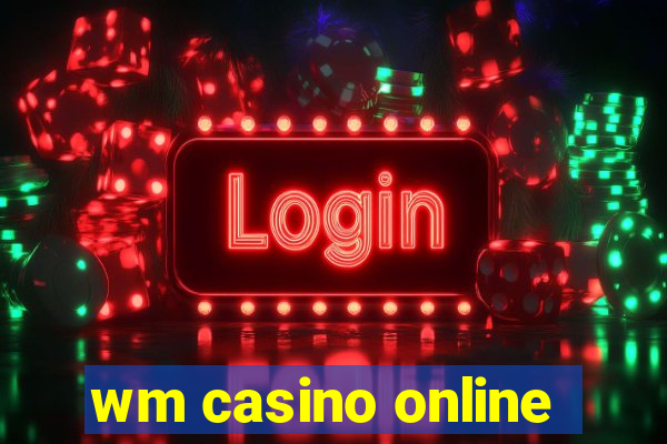 wm casino online