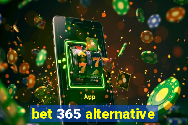 bet 365 alternative