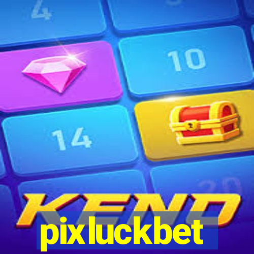 pixluckbet