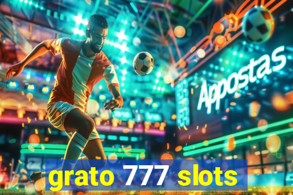 grato 777 slots