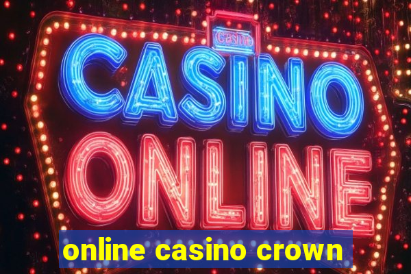 online casino crown