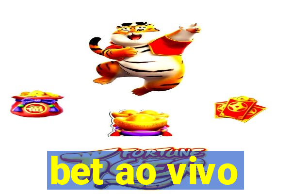 bet ao vivo