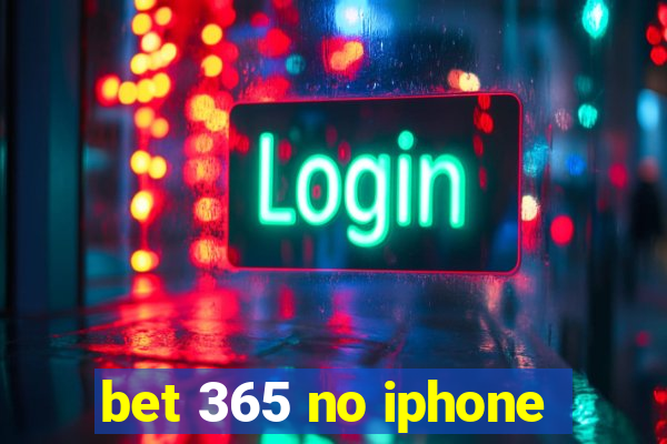 bet 365 no iphone