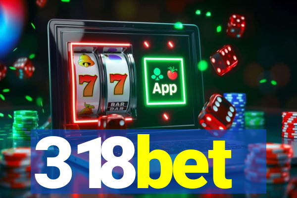 318bet