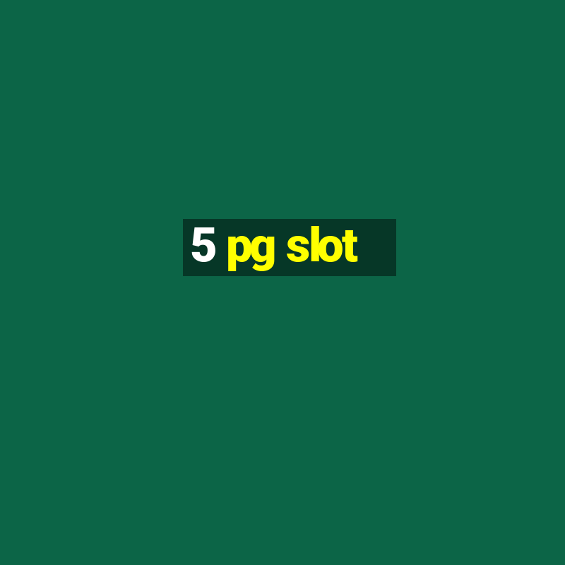 5 pg slot