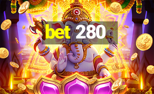 bet 280