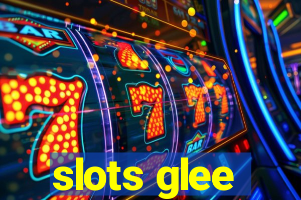 slots glee