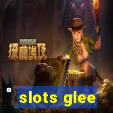 slots glee