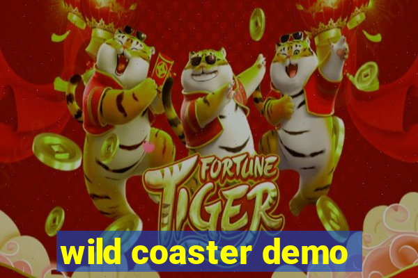 wild coaster demo