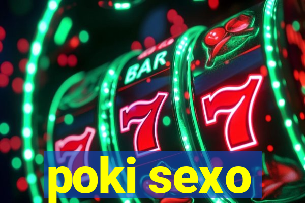 poki sexo