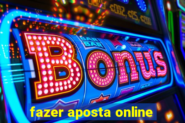 fazer aposta online