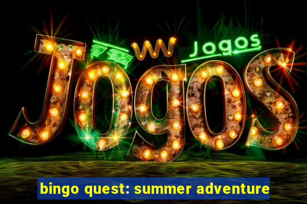 bingo quest: summer adventure