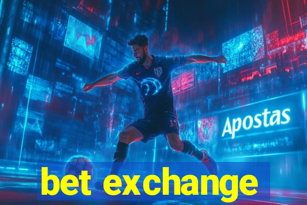 bet exchange