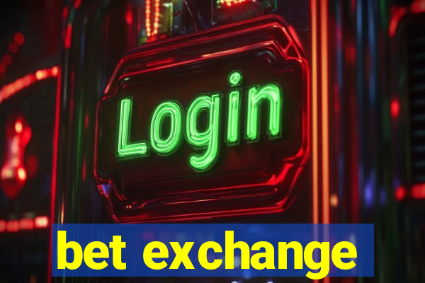 bet exchange