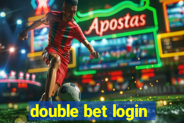 double bet login