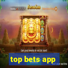 top bets app