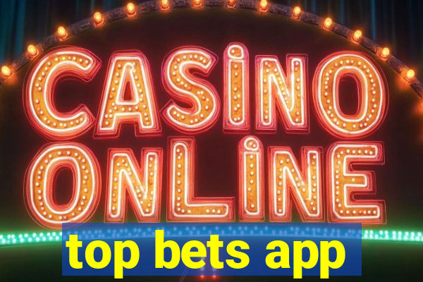 top bets app