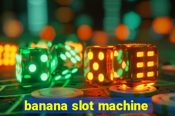 banana slot machine