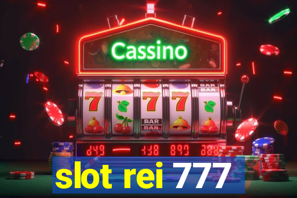 slot rei 777