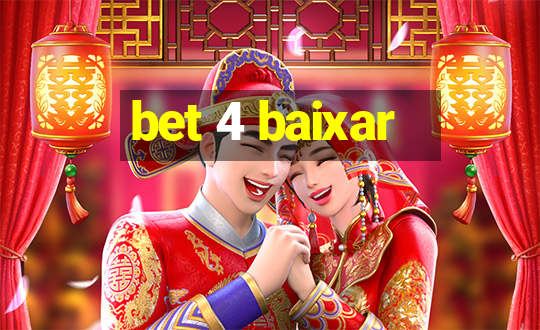 bet 4 baixar