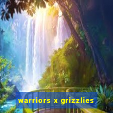 warriors x grizzlies