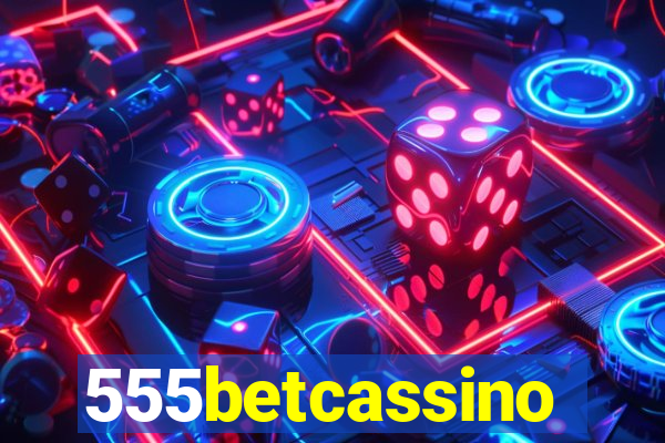 555betcassino