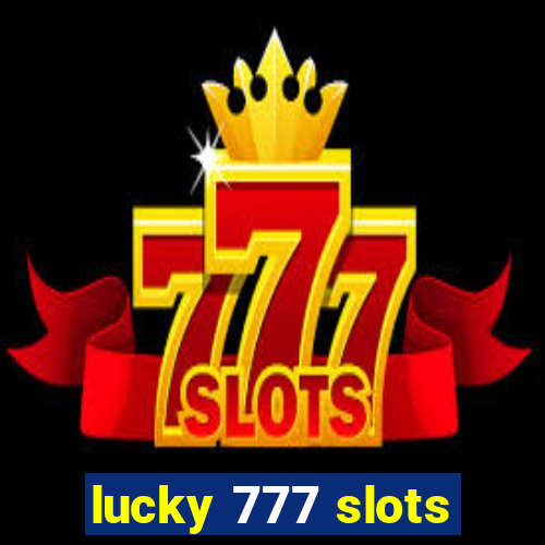 lucky 777 slots