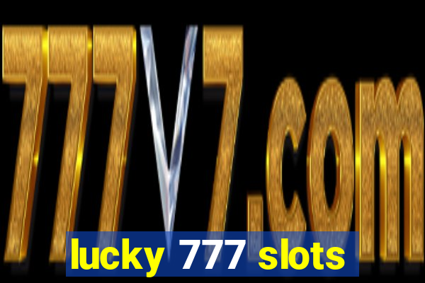 lucky 777 slots