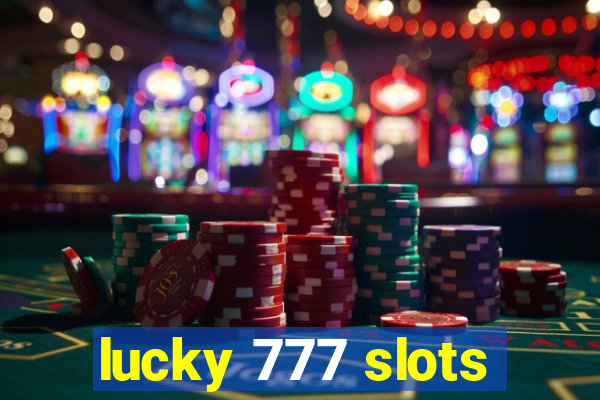 lucky 777 slots