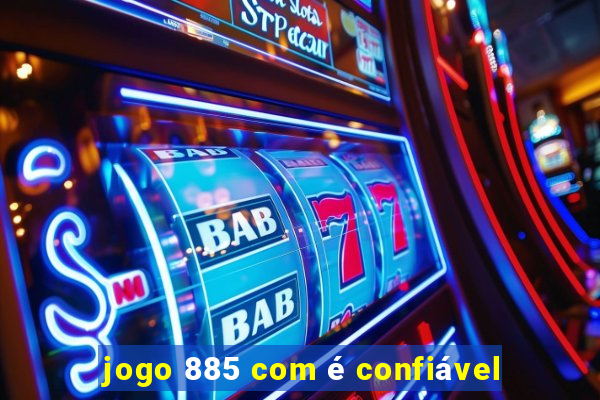 jogo 885 com é confiável