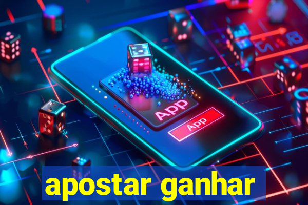 apostar ganhar