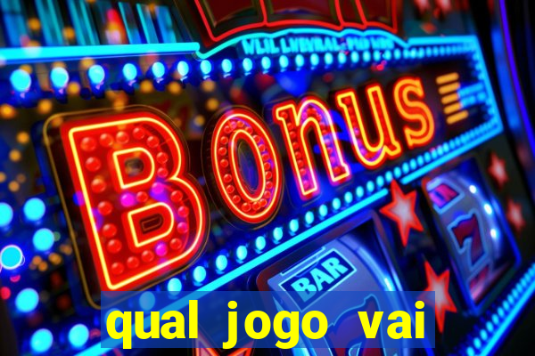 qual jogo vai passar na globo hije