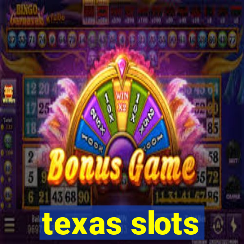 texas slots