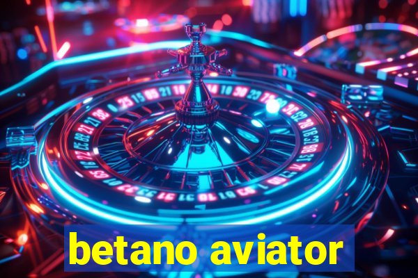 betano aviator