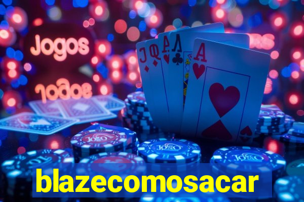 blazecomosacar