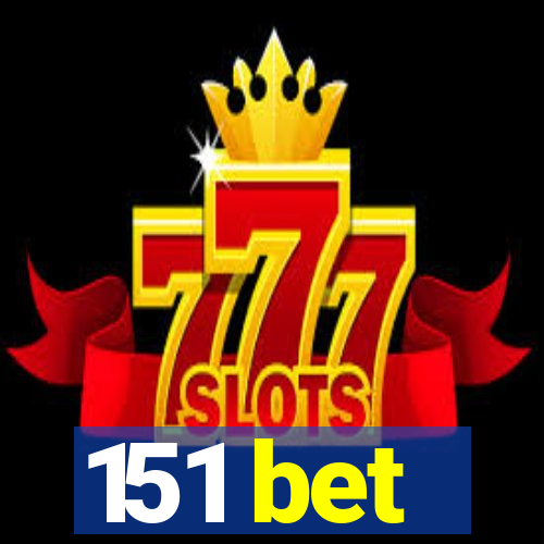 151 bet