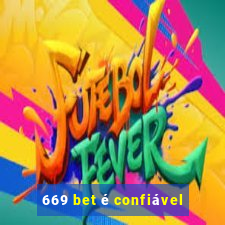 669 bet é confiável