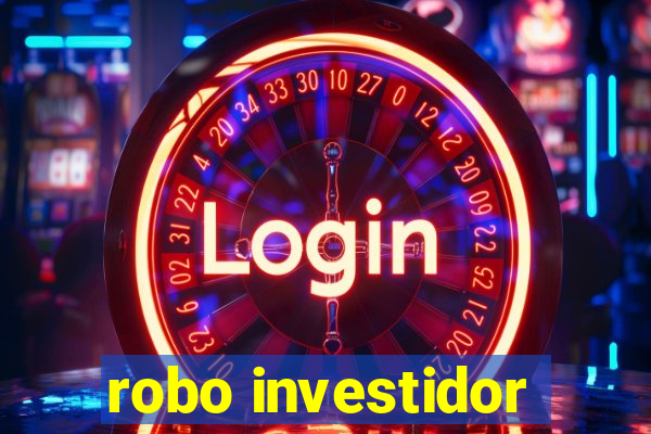 robo investidor