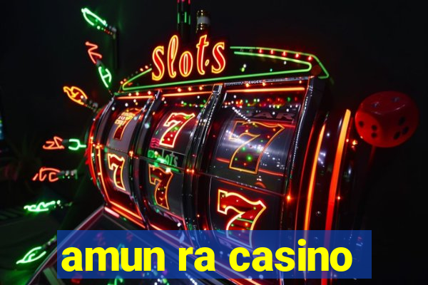 amun ra casino