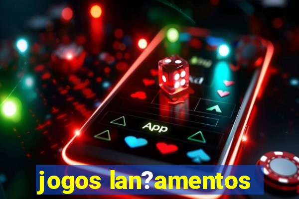 jogos lan?amentos