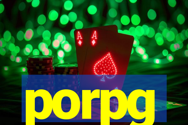 porpg